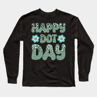 Happy Dot Day Hippie Flowers Retro Groovy Teacher Long Sleeve T-Shirt